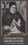 Book cover: 'The Catechetical Instructions of Saint Thomas Aquinas'